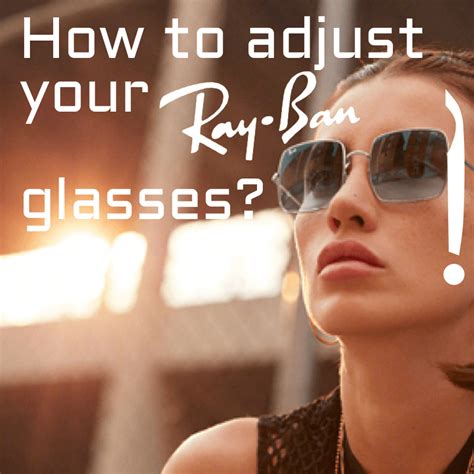 how to tighten ray bans|adjusting ray ban glasses.